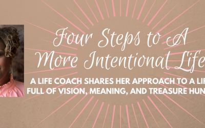 Four Steps to A More Intentional Life