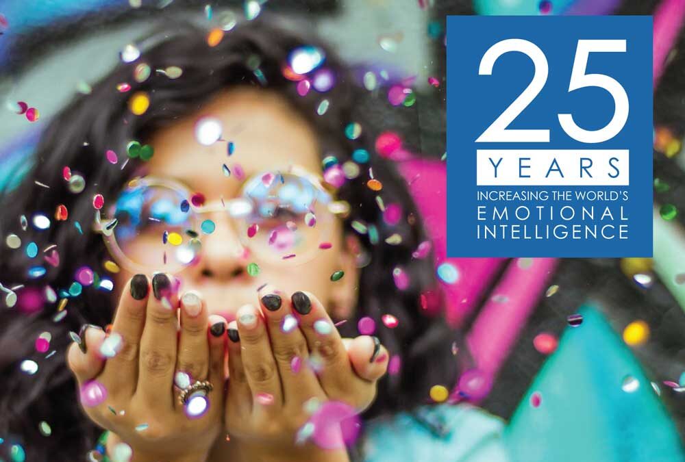 Celebrating 25 Years Growing the World’s Emotional Intelligence